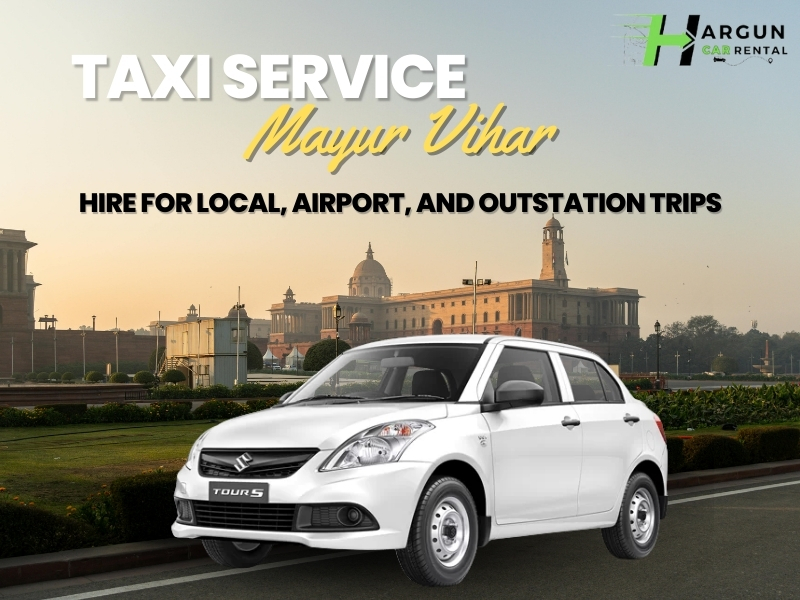 taxi service in Mayur Vihar